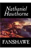 Fanshawe by Nathaniel Hawthorne, Fiction, Literary