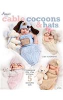 Cable Cocoons & Hats