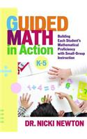 Guided Math in Action: Building Each Student's Mathematical Proficiency with Small-Group Instruction