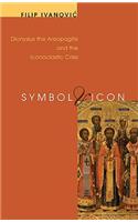 Symbol & Icon: Dionysius the Areopagite and the Iconoclastic Crisis
