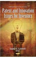 Patent & Innovation Issues for Inventors