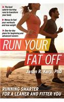 Run Your Fat Off, 1