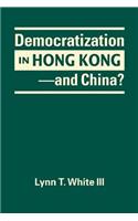Democratization in Hong Kong - and China?