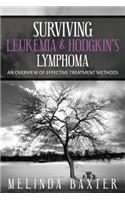 Surviving Leukemia and Hodgkin's Lymphoma: An Overview of Effective Treatment Methods