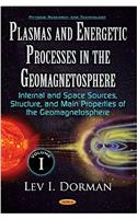 Plasmas & Energetic Processes in the Geomagnetosphere