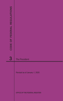 Code of Federal Regulations Title 3, the President, 2020