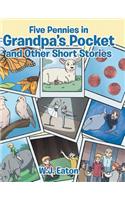 Five Pennies in Grandpa's Pocket and Other Short Stories