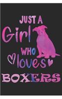 Just a Girl Who Loves Boxers - boxer dogs Gift Notebook