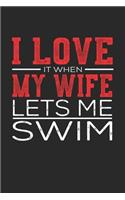 I Love It When My Wife Lets Me Swim