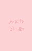 Je suis Marie