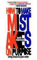 How to Make Mistakes on Purpose