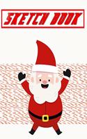Sketch Book For Beginners Diy Christmas Gifts: Sketch Book Notebook And Blank Paper For Drawing Painting Creative Doodling Or Sketching - Along - Adventure # Write Size 8.5 X 11 Inch 110 Page Goo