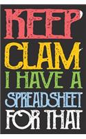 Keep Calm I've Got A Spreadsheet For That: Blank Lined Journal Notebook / Journal Gift, 120 Pages, 6x9, Soft Cover, Matte Finish