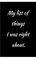 My list of things I was right about