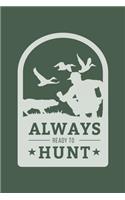 Hunting Season: Calendar 2020 Weekly Planner & Organizer (6x9 Inches) with 120 Pages