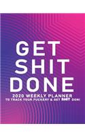 Get Shit Done