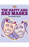 Happy and Sad Masks Coloring Book