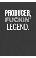 Producer Fuckin Legend: PRODUCER TV/flim prodcution crew appreciation gift. Fun gift for your production office and crew