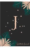 J Gratitude Journal: Pretty Daily Gratitude Personalized Journal For Women With Name And Fern Leaves