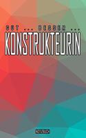 Gut - Besser - Konstrukteurin Notizbuch: Perfekt für Konstrukteurin. 120 freie Seiten für deine Notizen. Eignet sich als Geschenk, Notizbuch oder als Abschieds oder Abgängergeschenk.