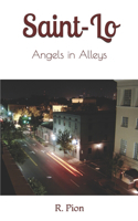 Saint Lo: Angels in Alleys