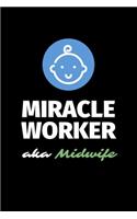 Miracle Worker Aka Midwife