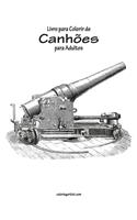 Livro para Colorir de Canhões para Adultos: (1 Canhões)