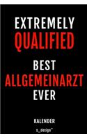 Kalender für Allgemeinärzte / Allgemeinarzt: Immerwährender Kalender / 365 Tage Tagebuch / Journal [3 Tage pro Seite] für Notizen, Planung / Planungen / Planer, Erinnerungen, Sprüche