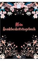 Mein Dankbarkeitstagebuch: Dankbarkeits-Tagebuch mit 120 linierten Seiten im DIN-A5 Format für mehr Achtsamkeit zum Notieren, wofür man an diesem Tag dankbar ist