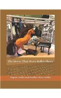 The Horse That Wore Ballet Shoes