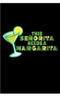 This Senorita needs a Margarita