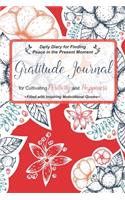 Gratitude Journal for Cultivating Positivity and Happiness Filled with Inspiring Motivational Quotes