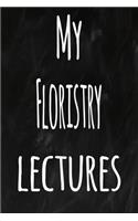 My Floristry Lectures
