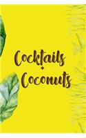 Cocktails + Coconuts