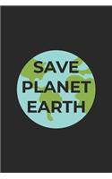 Save Planet Earth: Lined Paper Notebook 6x9 inches with 120 pages