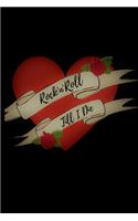 Rock'n'Roll till I die
