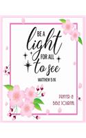 Be A Light For All To See - Prayer & Bible Journal: Beautiful Gift for Christian Women, With Bible Quotes