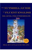 Nutshell Guide to Fluent English: Volume 1: ESL Pre-Intermediate