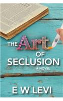 The Art of Seclusion: A Story of Love, Friendship, and Jewish Education.