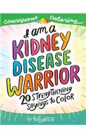 I Am a Kidney Disease Warrior