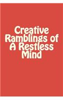 Lined Notebook - The Creative Ramblings of a Restless Mind