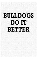 Bulldogs Do It Better