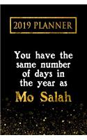 2019 Planner: You Have the Same Number of Days in the Year as Mo Salah: Mo Salah 2019 Planner