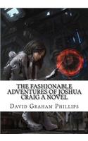 The Fashionable Adventures of Joshua Craig A Novel