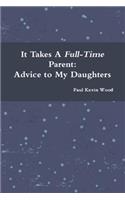 It Takes a Full-Time Parent