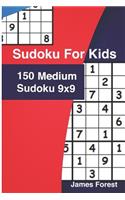 Sudoku for Kids 150 Medium Sudoku 9x9