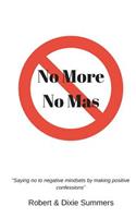 No More - No Mas