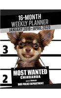 2019-2020 Weekly Planner - Most Wanted Chihuahua: Daily Diary Monthly Yearly Calendar Large 8.5" x 11" Schedule Journal Organizer Notebook Appointment(2 Dog Planners 2019-2020)