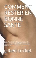 Comment Rester En Bonne Sante