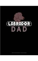 Labrador Dad: Graph Paper Notebook - 1/2 Inch Squares(1331 Graph Paper Notebook - 1/2 Inch Squares)